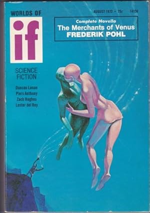 Imagen del vendedor de If - Worlds of Science Fiction August 1972 - The Merchants of Venus, The Book of Rack the Healer (part 1), Hard Sell, The Men at Kappa, Comet Cairn and Capsule, Last Train from Earth, + a la venta por Nessa Books