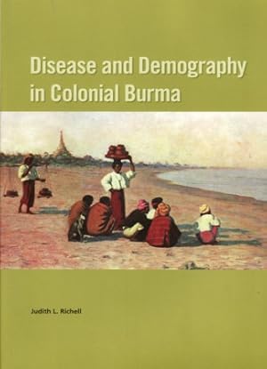 Seller image for Disease and Demography in Colonial Burma. for sale by Asia Bookroom ANZAAB/ILAB