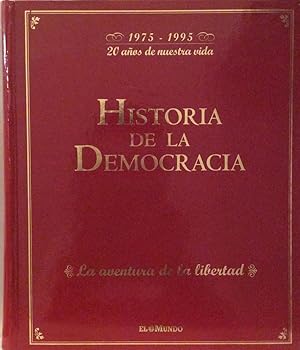 Imagen del vendedor de Historia de la democracia - La aventura de la libertad a la venta por LIBRERA SOLN