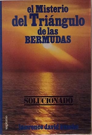 Imagen del vendedor de El misterio del Tringulo de las Bermudas: Solucionado. a la venta por LIBRERA SOLN