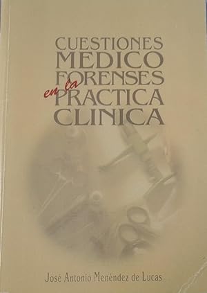 Seller image for Cuestiones mdico forenses en la prctica clinica for sale by LIBRERA SOLN