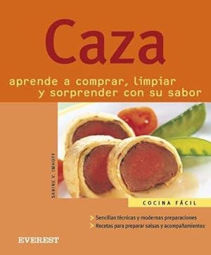 Seller image for Caza: aprende a comprar, limpiar y sorprender con su sabor for sale by LIBRERA SOLN