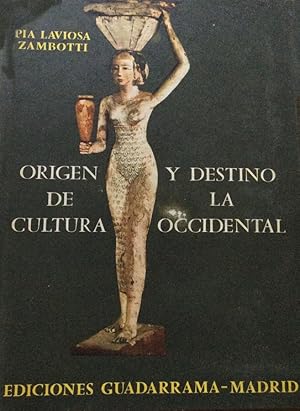 Origen y destino de la cultura occidental