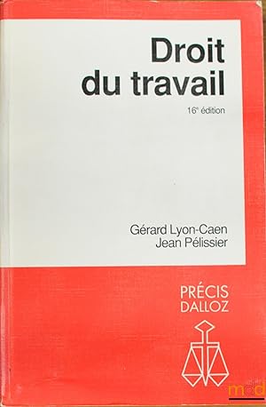 Seller image for DROIT DU TRAVAIL, 16med., coll. Prcis Dalloz for sale by La Memoire du Droit