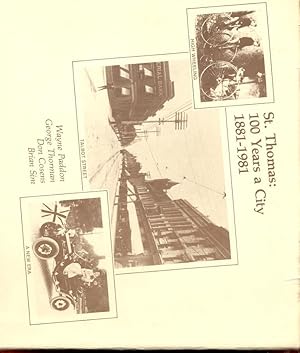 Seller image for St. Thomas:100 Years a City 1881-1981 for sale by Peter Keisogloff Rare Books, Inc.