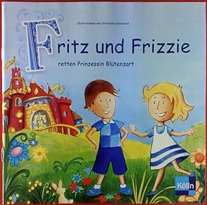Bild des Verkufers fr Fritz und Frizzie retten Prinzessin Bltenzart zum Verkauf von biblion2