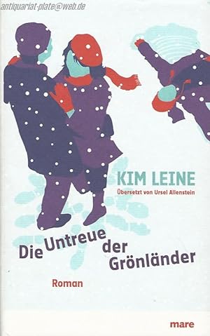 Seller image for Die Untreue der Grnlnder. Roman. for sale by Antiquariat-Plate