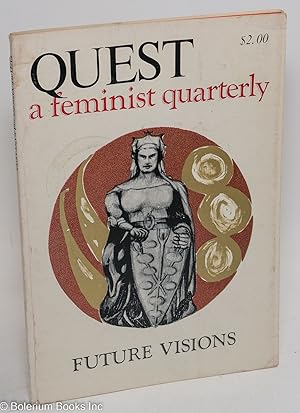 Bild des Verkufers fr Quest: a feminist quarterly; vol. 2, no. 1, Summer, 1975; Future Visions zum Verkauf von Bolerium Books Inc.