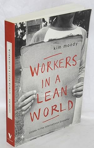 Seller image for Workers in a lean world: unions in the international economy for sale by Bolerium Books Inc.