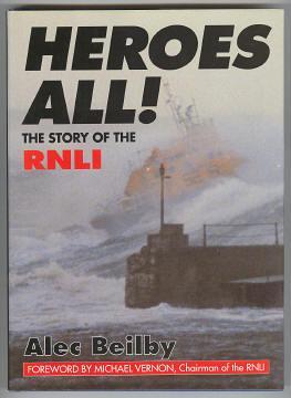 Seller image for HEROES ALL! - The Story of the RNLI for sale by A Book for all Reasons, PBFA & ibooknet