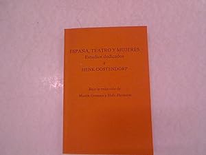 Bild des Verkufers fr Espana, teatro y mujeres: Estudios dedicados a Henk Oostendorp. zum Verkauf von Antiquariat Bookfarm