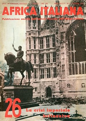 AFRICA ITALIANA, pubblicazione mensile dell'istituto Fascista dell'Africa Italiana - anno XIX num...