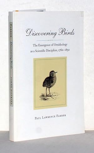 Bild des Verkufers fr Discovering Birds. The Emergence of Ornithology as a Scientific Discipline 1760-1850. zum Verkauf von Antiquariat Stefan Wulf