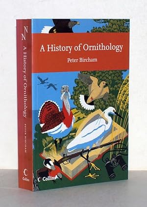 Imagen del vendedor de A History of Ornithology. a la venta por Antiquariat Stefan Wulf