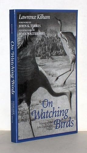 Seller image for On Watching Birds. Foreword by John K. Terres. Illustrations by Joan Waltermine. for sale by Antiquariat Stefan Wulf