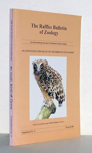 Bild des Verkufers fr The Raffles Bulletin of Zoology. An International Journal of Southern Asian Zoology. An annotated checklist of the birds of Singapore. Supplement No. 15. 30. April 2007. zum Verkauf von Antiquariat Stefan Wulf