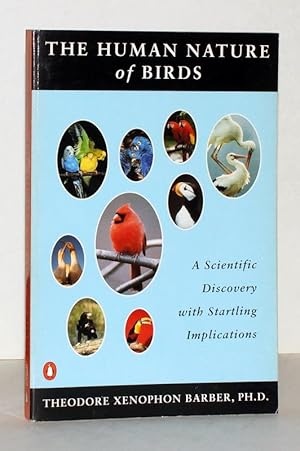 Bild des Verkufers fr The Human Nature of Birds. A Scientific Discovery with Startling Implications. zum Verkauf von Antiquariat Stefan Wulf