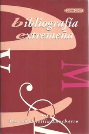 Imagen del vendedor de Bibliografa Extremea 2006-2007 a la venta por Librera Cajn Desastre
