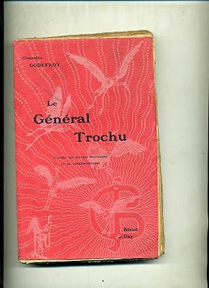 LE GÉNÉRAL TROCHU D APRÈS SES OEUVRES POSTHUMES ET SA CORRESPONDANCE