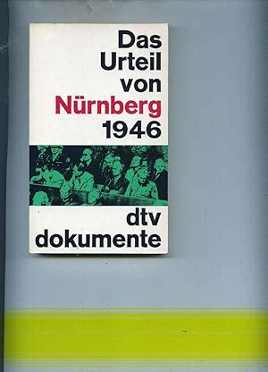 Das Urteil von Nürnberg. Mit einer Vorbemerkung von Lothar Gruchmann