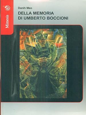 Bild des Verkufers fr Della Memoria di Umberto Boccioni zum Verkauf von Librodifaccia