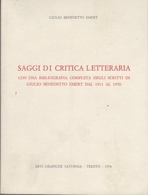 Seller image for Saggi di critica letteraria.: Opere di Benedetto Giulio Emert; vol. 3. for sale by Studio Bibliografico Adige