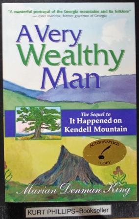 Image du vendeur pour A Very Wealthy Man (The Kendell Mountain Trilogy) Signed Copy mis en vente par Kurtis A Phillips Bookseller