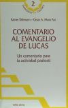 Comentario al Evangelio de Lucas : un comentario para la actividad pastoral