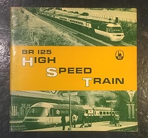 Imagen del vendedor de BR 125 High Speed Train a la venta por The Bookshop on the Heath Ltd