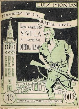 Imagen del vendedor de CMO CONQUIST SEVILLA EL GENERAL QUEIPO DE LLANO. a la venta por Asilo del libro