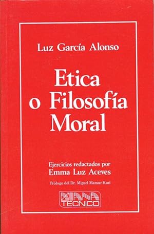 Seller image for ETICA O FILOSOFA MORAL. for sale by Asilo del libro