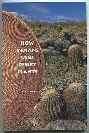 Imagen del vendedor de How Indians Used Desert Plants a la venta por Between the Covers-Rare Books, Inc. ABAA