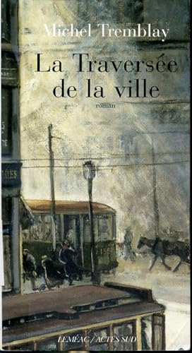 Seller image for La traverse de la ville for sale by Librairie Le Nord