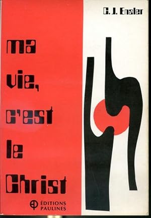 Imagen del vendedor de Ma vie c'est le Christ - 9e dition a la venta por Librairie Le Nord