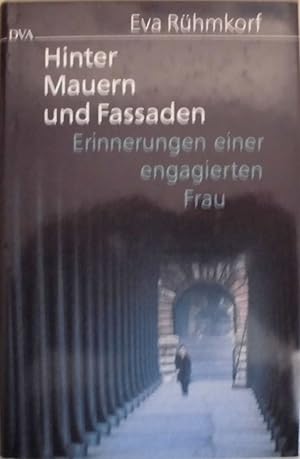 Hinter Mauern und Fassaden - Erinnerungen einer engagierten Frau