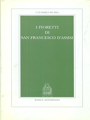 Seller image for i fioretti di San Francesco d'Assisi. for sale by Librodifaccia