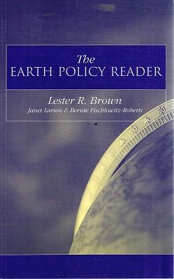 Immagine del venditore per The Earth Policy Reader: Today's Decisions, Tomorrow's World venduto da Marlowes Books and Music