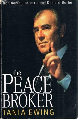 Seller image for The Peace Broker: The Unorthodox Career Of Richard Butler for sale by Marlowes Books and Music