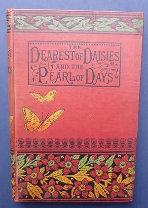 The Dearest of Daisies & the Pearl of Days