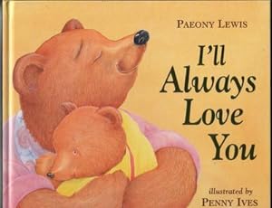 Seller image for I'll always love you for sale by The Children's Bookshop