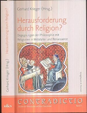 Seller image for Herausforderung durch Religion? Begegnungen der Philosophie mit Religionen in Mittelalter und Renaissance. for sale by Antiquariat Dwal