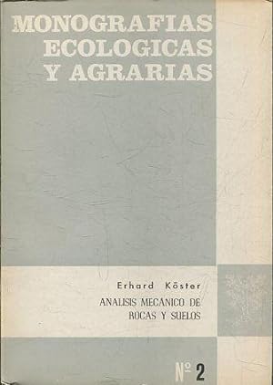 MONOGRAFIAS ECOLOGICAS Y AGRARIAS. ANALISIS MECANICO DE ROCAS Y SUELOS Nº2.