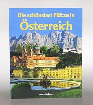 Die schönsten Plätze in Österreich.