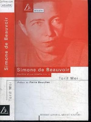 Immagine del venditore per SIMONE DE BEAUVOIR - CONFLITS D'UNE INTELLECTUELLE venduto da Le-Livre