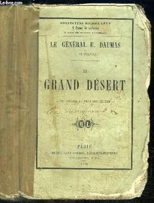 Seller image for LE GRAND DESERT - DU SAHARA AU PAYS DES NEGRES - royaume de Haoussa for sale by Le-Livre