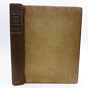 Immagine del venditore per Advice to Young Men and (incidentally) to Young Women in the Middle and Higher Ranks of Life in a Series of Letters addressed to a Youth, Husband, Bachelor, Father, Lover, Citizen or a Subject (Limited Ediiton) venduto da Shelley and Son Books (IOBA)