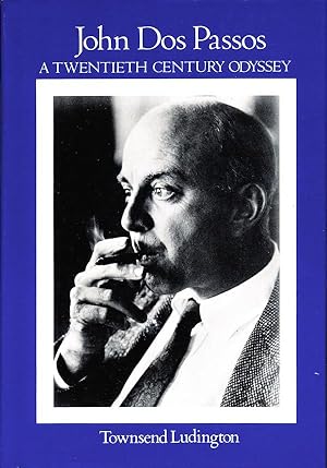 John Dos Passos: A 20th Century Odyssey