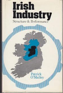 Immagine del venditore per Irish Industry: Structure and Performance venduto da Monroe Bridge Books, MABA Member