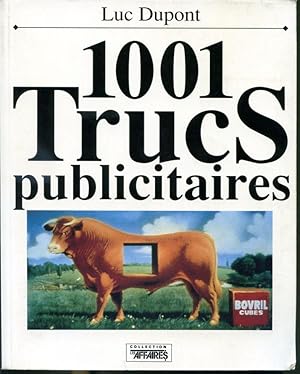 Imagen del vendedor de 1001 Trucs publicitaires - 2e dition revue et augmente a la venta por Librairie Le Nord