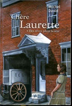 Image du vendeur pour Chre Laurette Tome I - Des rves plein la tte mis en vente par Librairie Le Nord